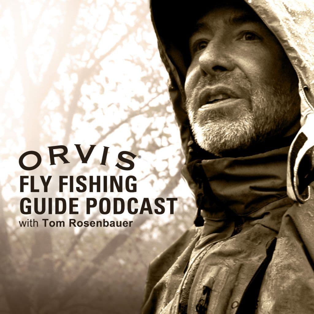 orvis fly fishing podcast