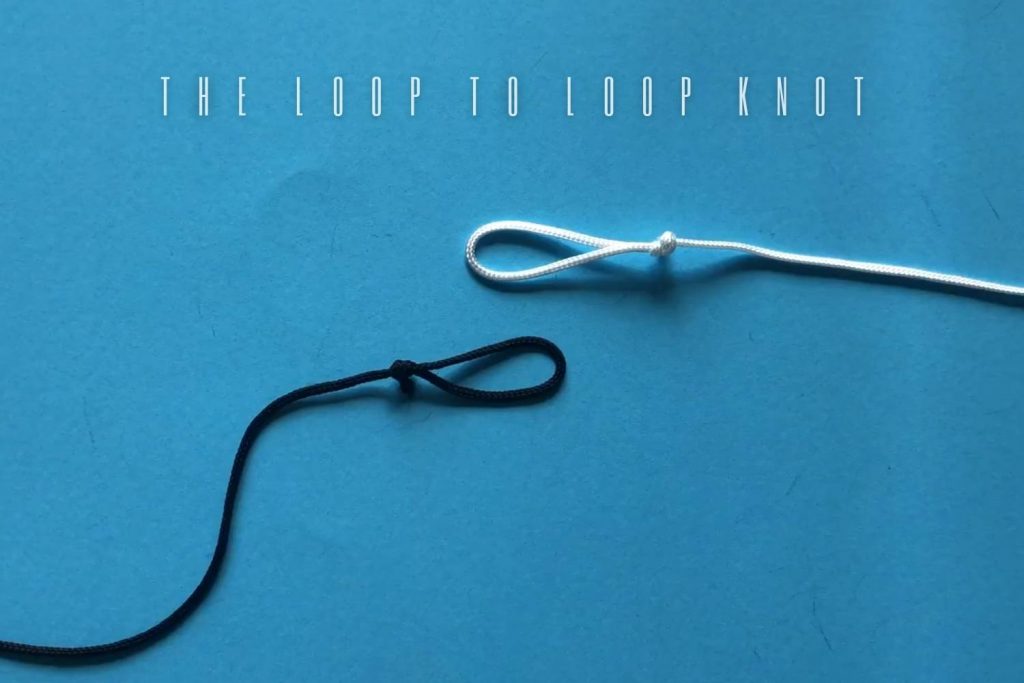 the loop to loop knot